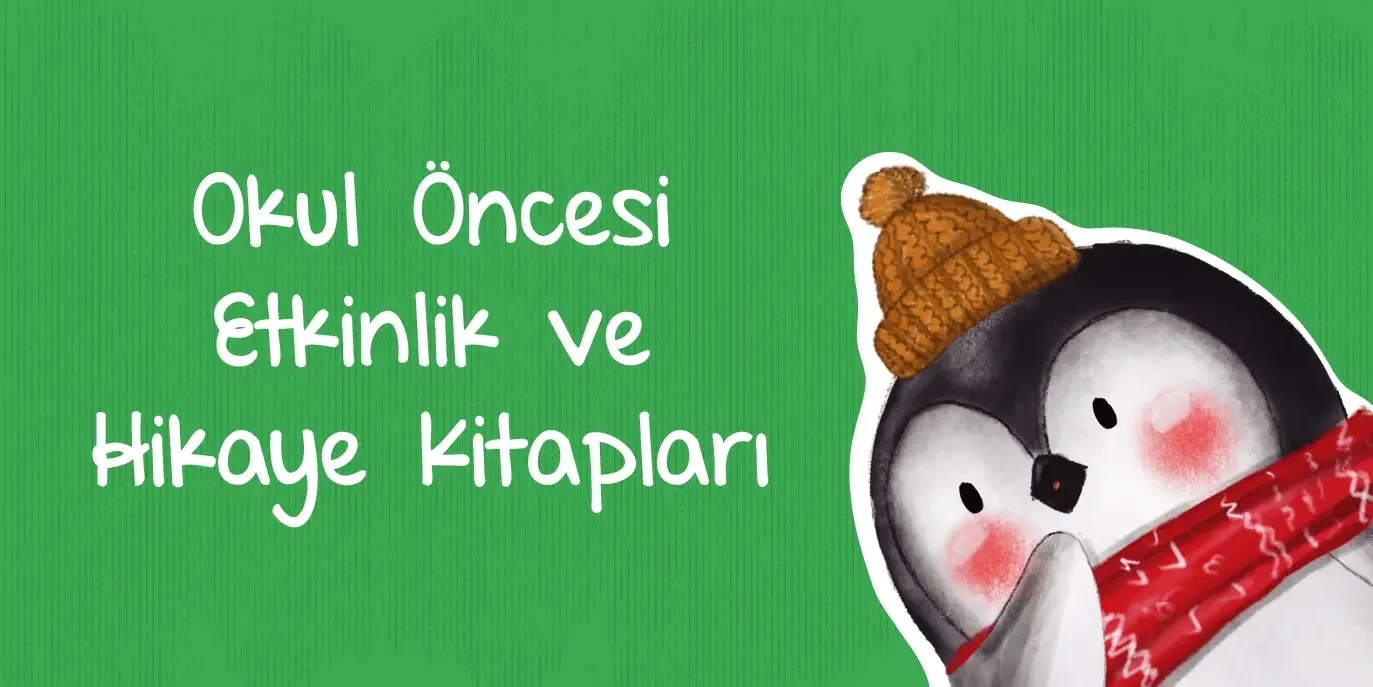 Okul Öncesi Etkinlik ve Hikaye