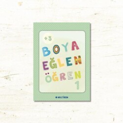 BOYA EĞLEN ÖĞREN 1 ÇOCUKLAR İÇİN BOYAMA KİTABI - Multibem