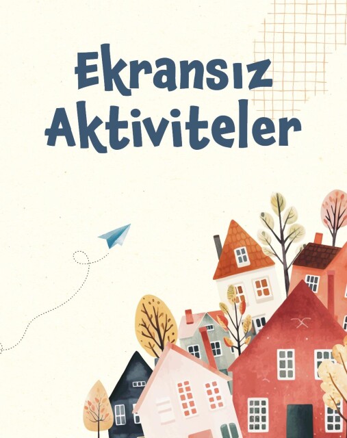 EKRANSIZ AKTİVİTELER - 2