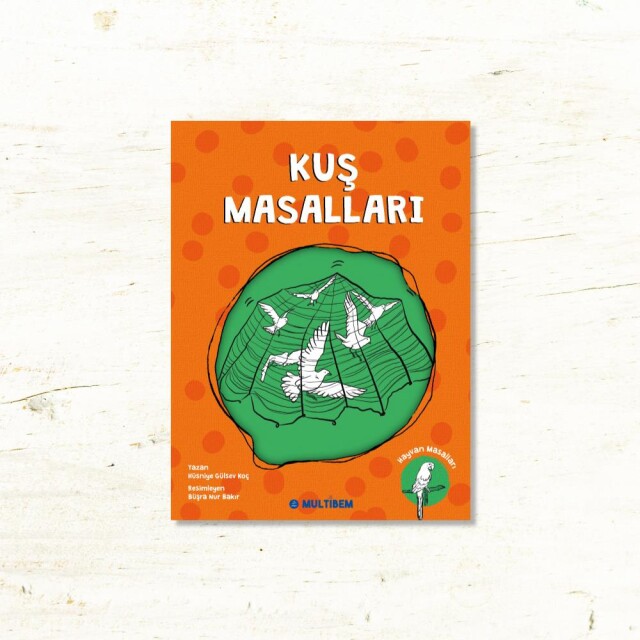 KUŞ MASALLARI - 1