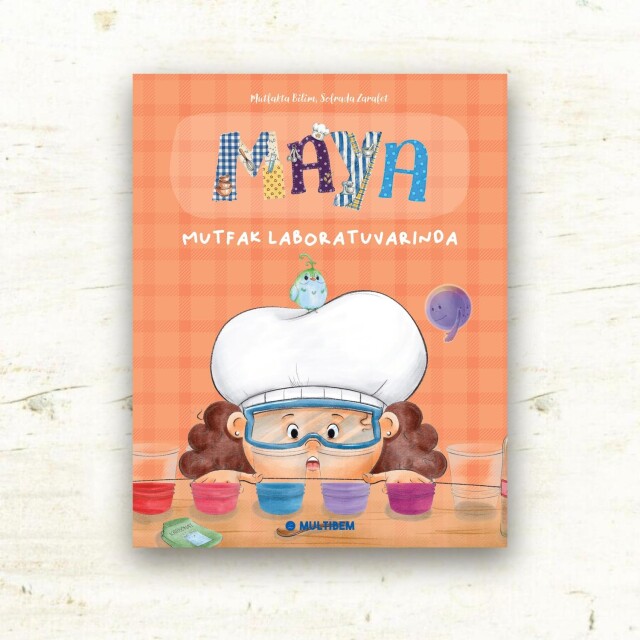 MAYA - MUTFAK DENEYLERİ SERİSİ - 2