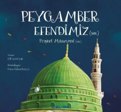 PEYGAMBERİMİZİ ANLATAN KİTAPLAR SERİSİ - 6
