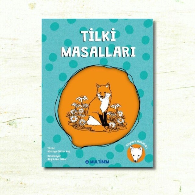 TİLKİ MASALLARI - 1