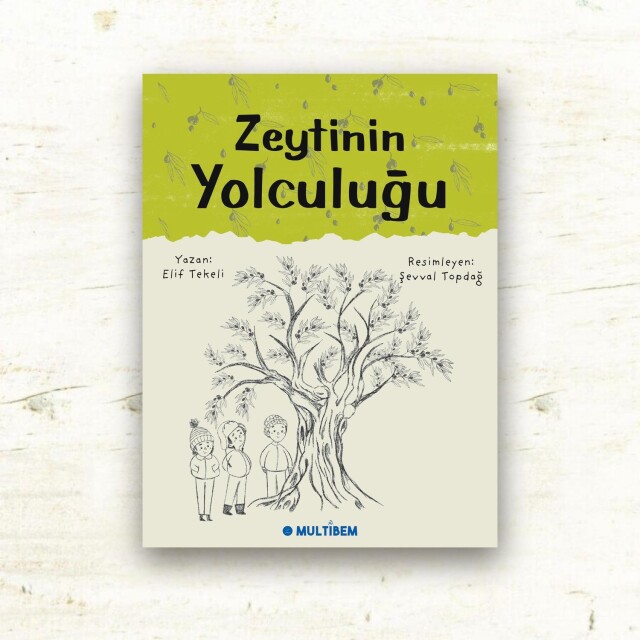 ZEYTİNİN YOLCULUĞU - 1